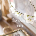 Console Table Styling Tips IrisNacole.com